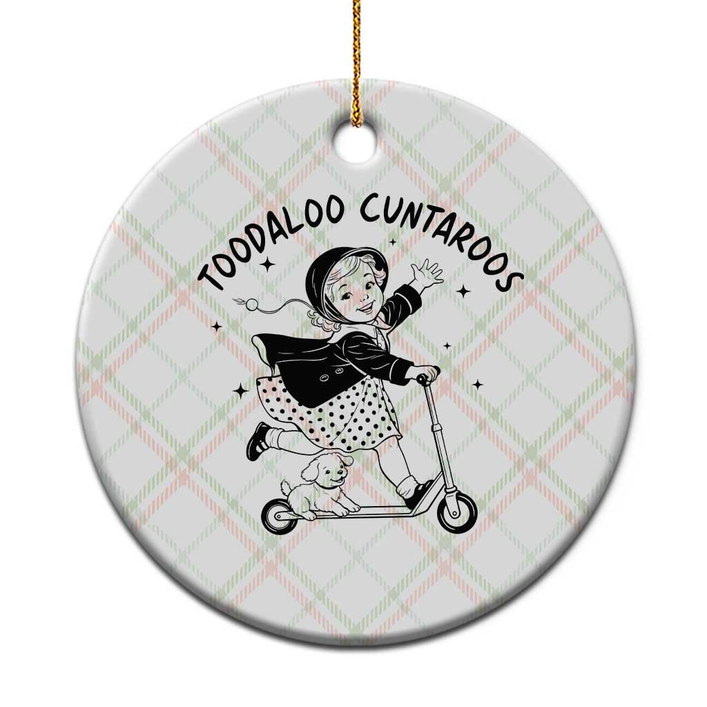 Toodaloo Cuntaroos Ceramic Ornament Funny Roller Girl Sarcastic