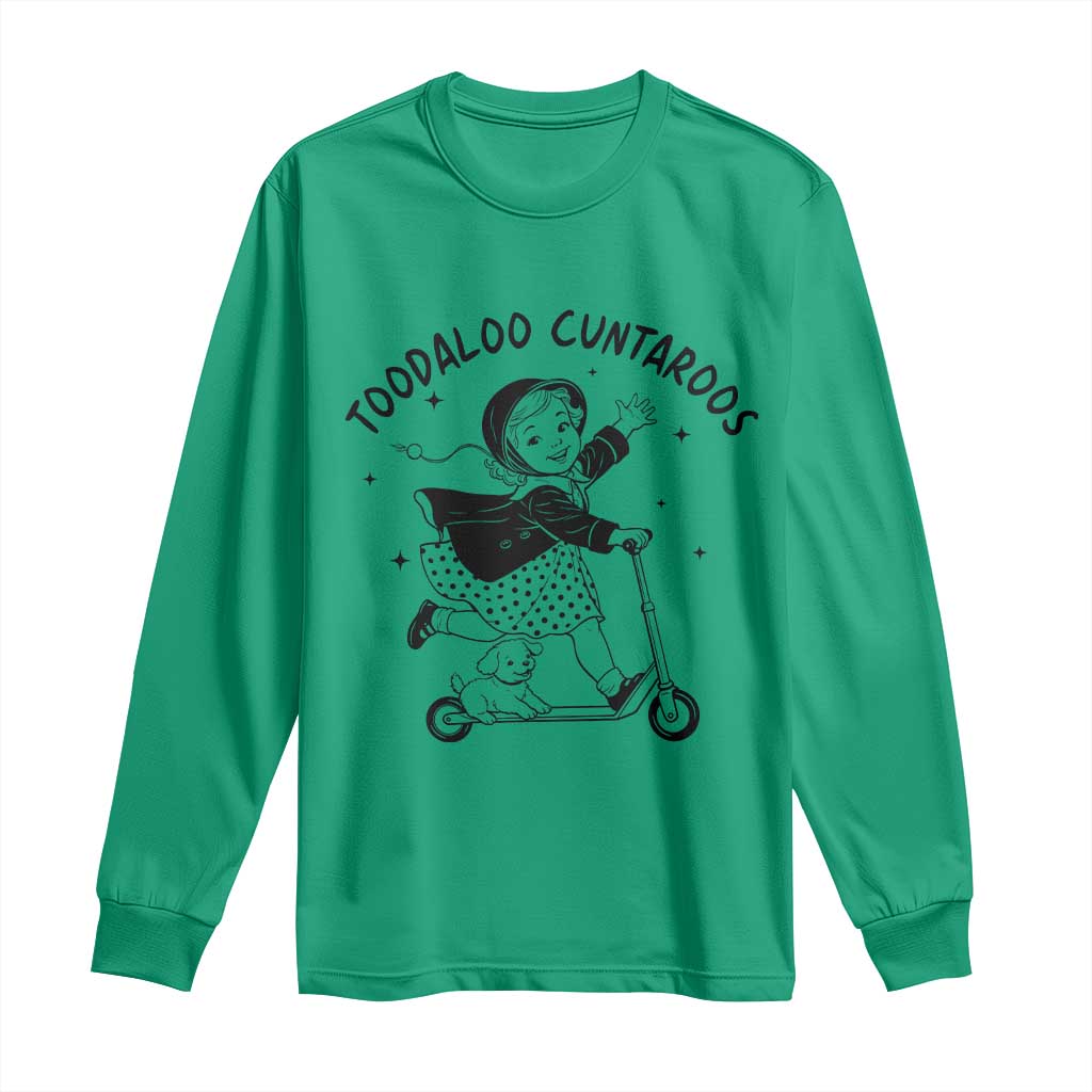 Toodaloo Cuntaroos Long Sleeve Shirt Funny Roller Girl Sarcastic