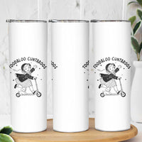 Toodaloo Cuntaroos Skinny Tumbler Funny Roller Girl Sarcastic