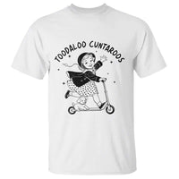 Toodaloo Cuntaroos T Shirt Funny Roller Girl Sarcastic