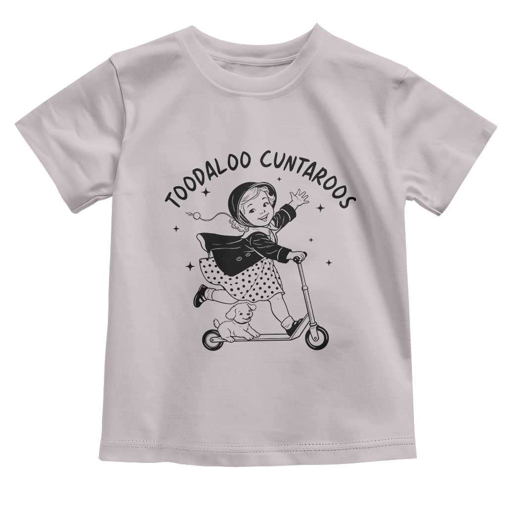 Toodaloo Cuntaroos Toddler T Shirt Funny Roller Girl Sarcastic