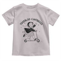 Toodaloo Cuntaroos Toddler T Shirt Funny Roller Girl Sarcastic