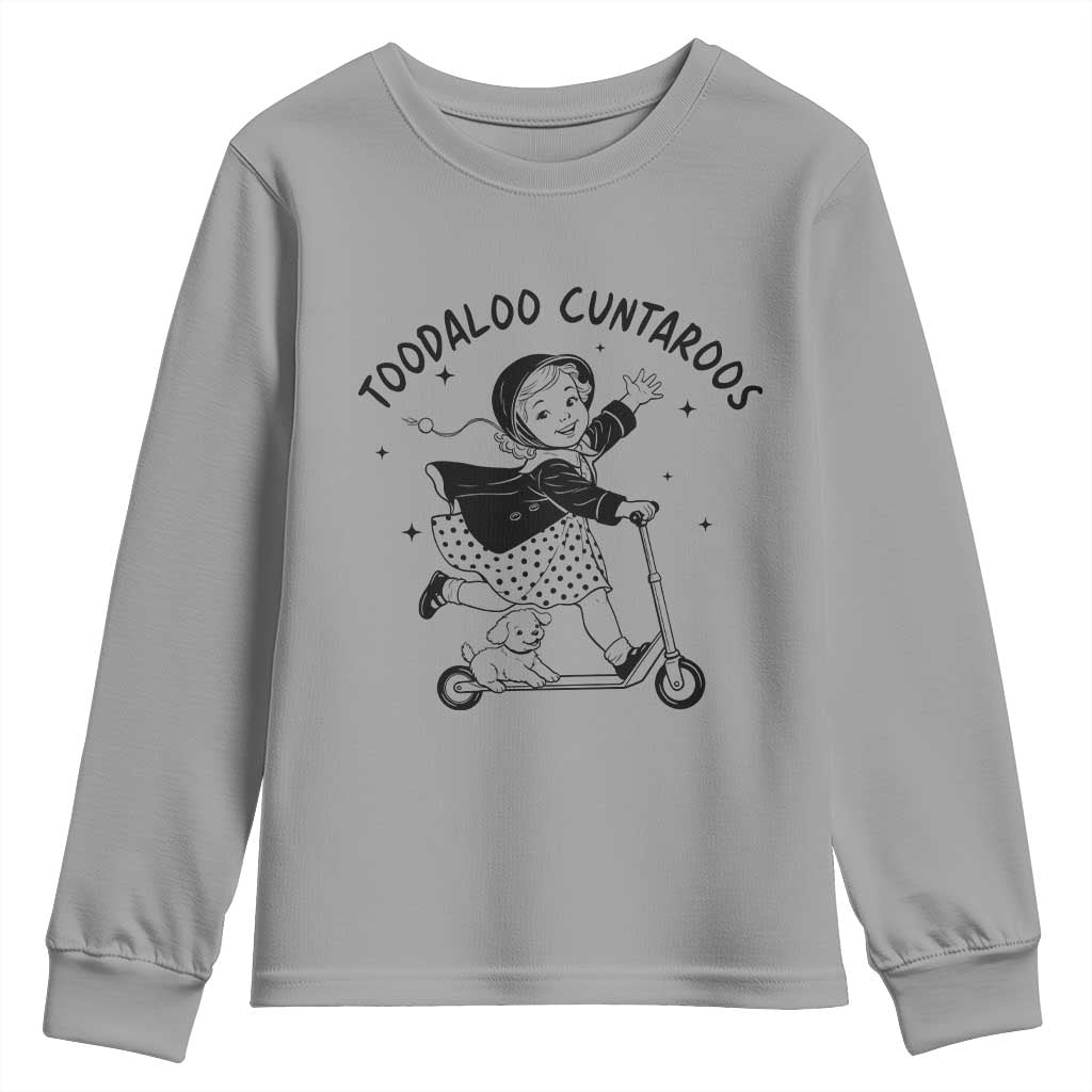 Toodaloo Cuntaroos Youth Sweatshirt Funny Roller Girl Sarcastic