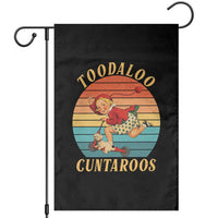 Toodaloo Cuntaroos Garden Flag Funny Sarcastic Goodbye Humor