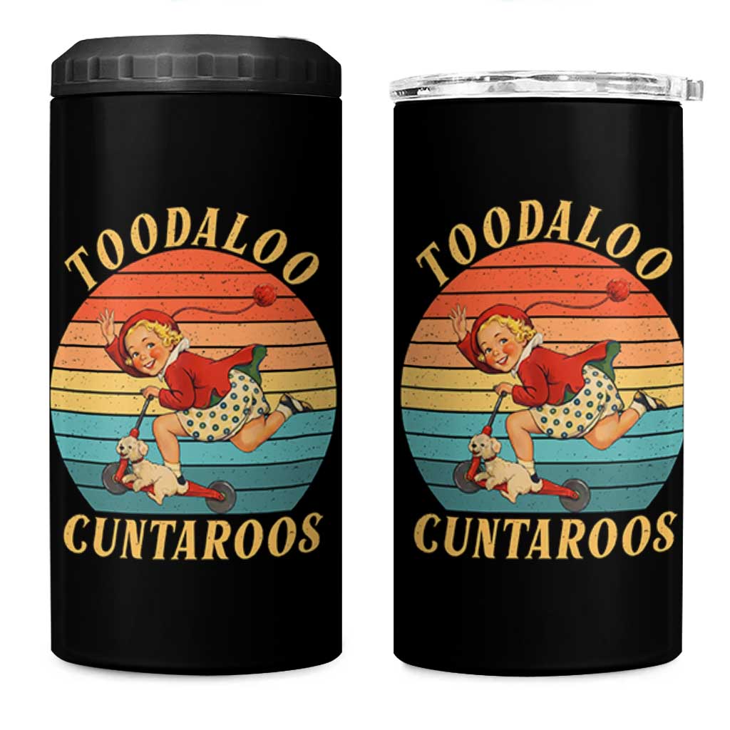 Toodaloo Cuntaroos 4 in 1 Can Cooler Tumbler Funny Sarcastic Goodbye Humor