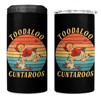 Toodaloo Cuntaroos 4 in 1 Can Cooler Tumbler Funny Sarcastic Goodbye Humor