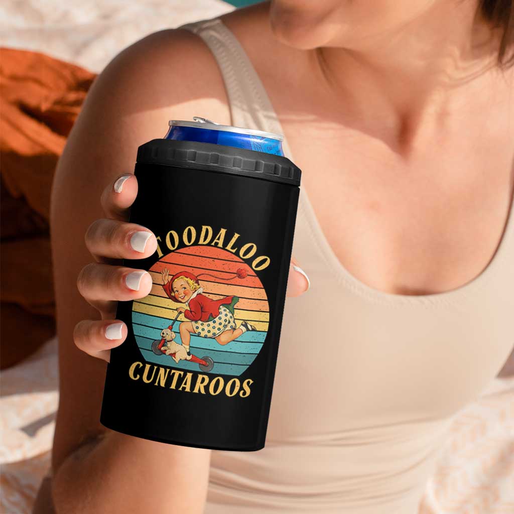 Toodaloo Cuntaroos 4 in 1 Can Cooler Tumbler Funny Sarcastic Goodbye Humor