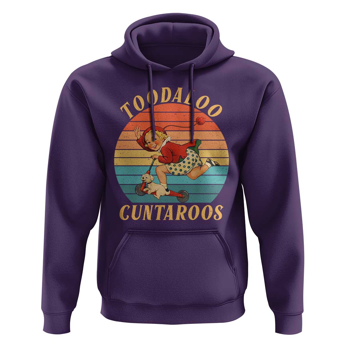 Toodaloo Cuntaroos Hoodie Funny Sarcastic Goodbye Humor