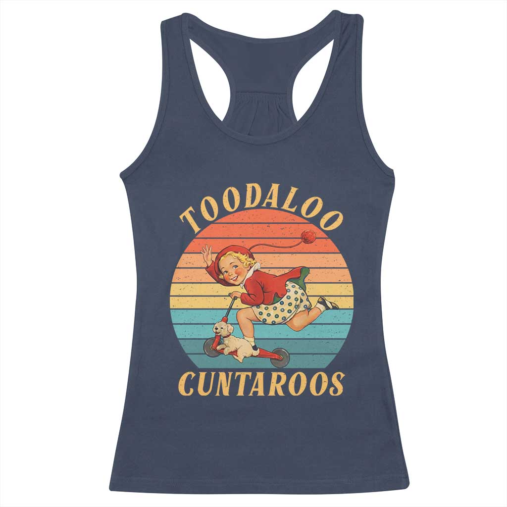 Toodaloo Cuntaroos Racerback Tank Top Funny Sarcastic Goodbye Humor
