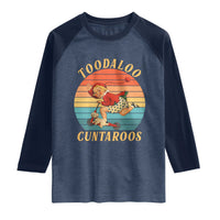 Toodaloo Cuntaroos Raglan Shirt Funny Sarcastic Goodbye Humor