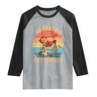 Toodaloo Cuntaroos Raglan Shirt Funny Sarcastic Goodbye Humor