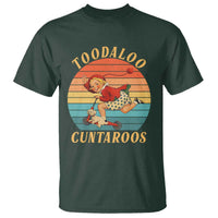 Toodaloo Cuntaroos T Shirt Funny Sarcastic Goodbye Humor