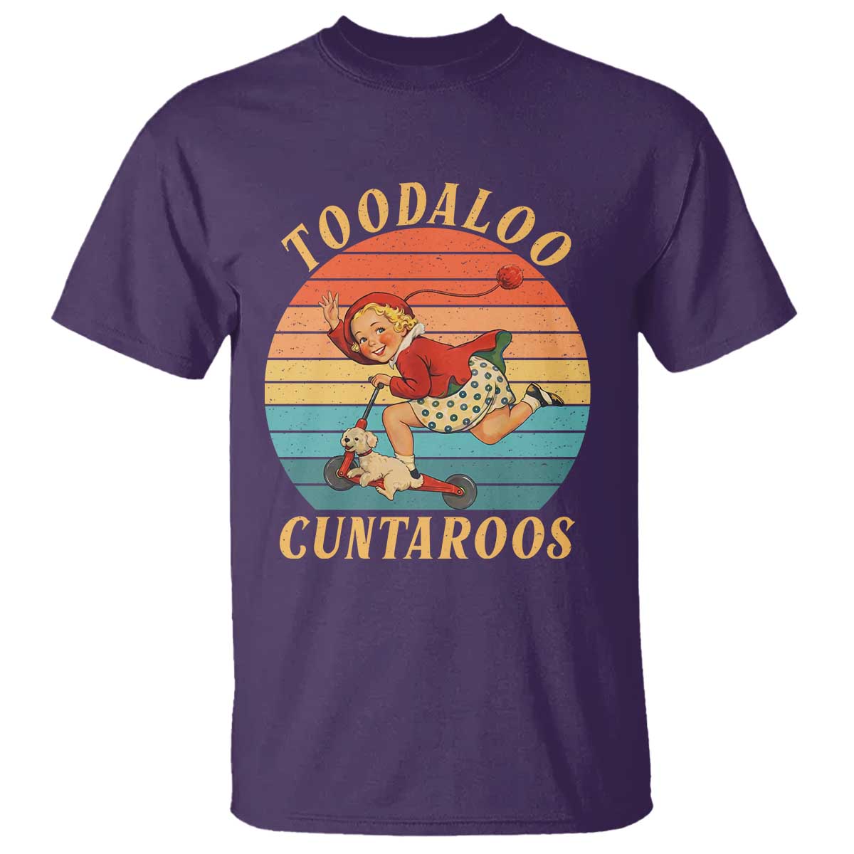 Toodaloo Cuntaroos T Shirt Funny Sarcastic Goodbye Humor