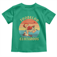 Toodaloo Cuntaroos Toddler T Shirt Funny Sarcastic Goodbye Humor