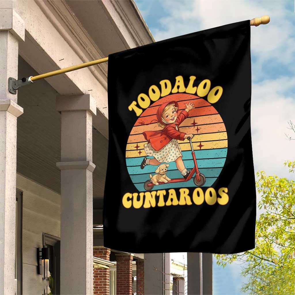 Toodaloo Cuntaroos Garden Flag Funny Roller Sassy Girl Sarcastic Humor