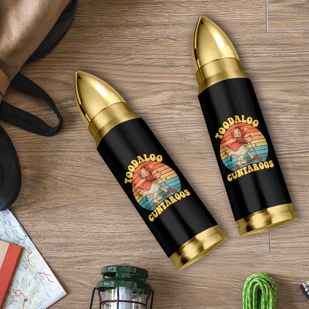 Toodaloo Cuntaroos Bullet Tumbler Funny Roller Sassy Girl Sarcastic Humor