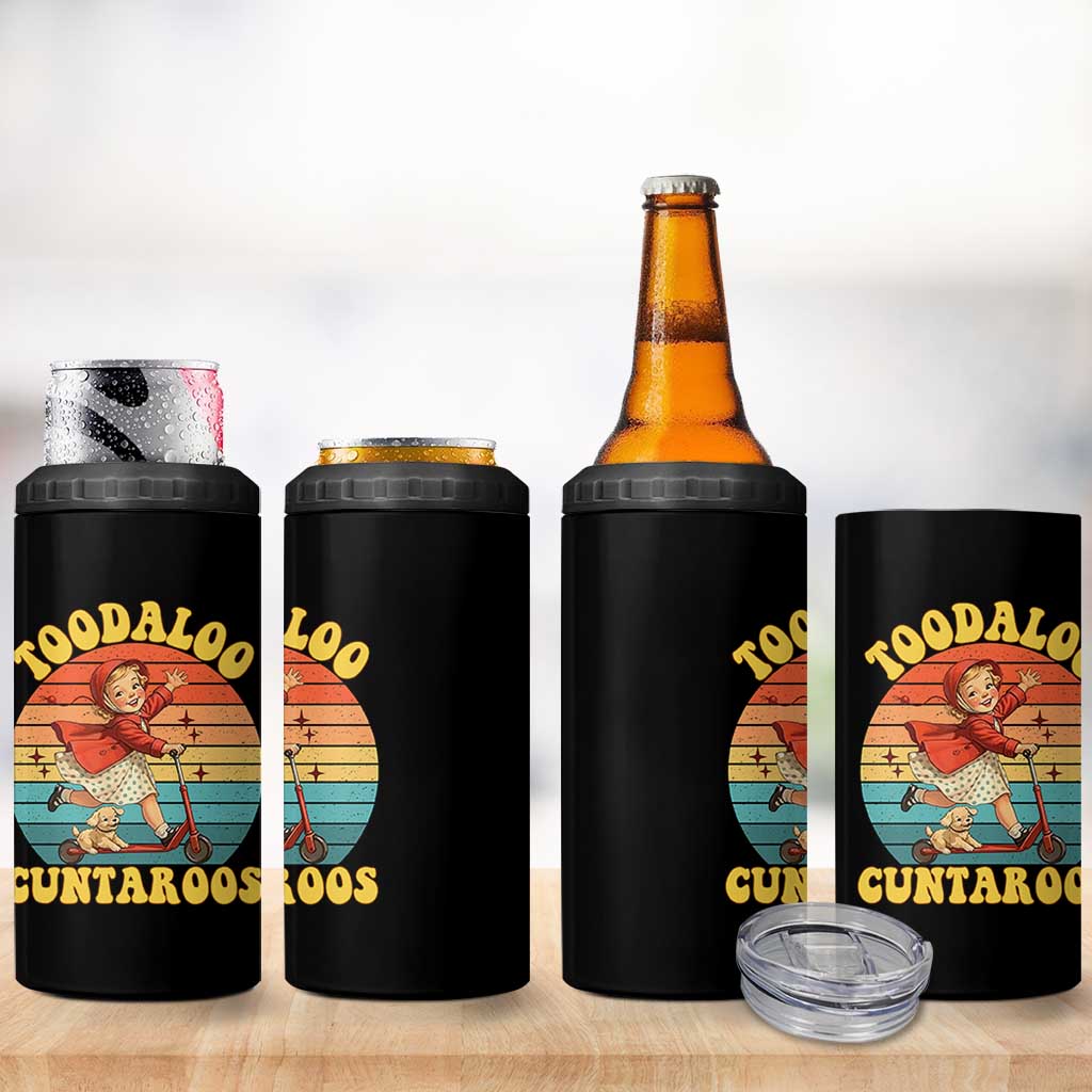 Toodaloo Cuntaroos 4 in 1 Can Cooler Tumbler Funny Roller Sassy Girl Sarcastic Humor
