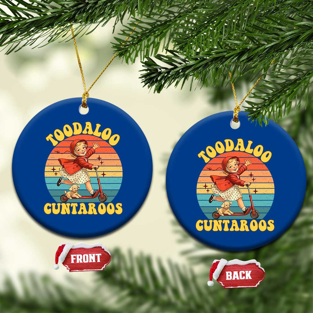 Toodaloo Cuntaroos Ceramic Ornament Funny Roller Sassy Girl Sarcastic Humor