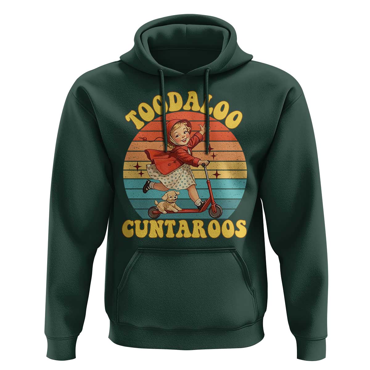 Toodaloo Cuntaroos Hoodie Funny Roller Sassy Girl Sarcastic Humor