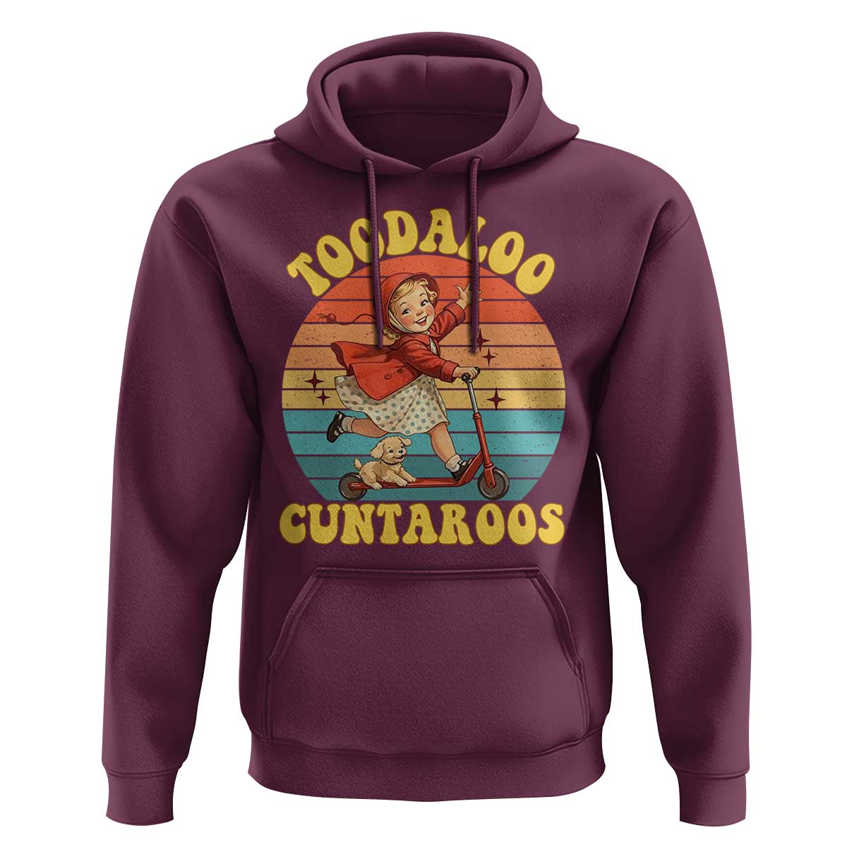 Toodaloo Cuntaroos Hoodie Funny Roller Sassy Girl Sarcastic Humor