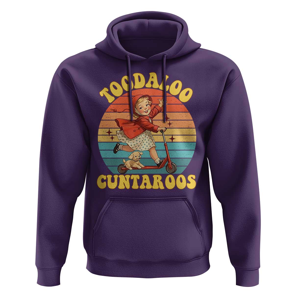 Toodaloo Cuntaroos Hoodie Funny Roller Sassy Girl Sarcastic Humor