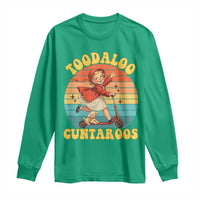 Toodaloo Cuntaroos Long Sleeve Shirt Funny Roller Sassy Girl Sarcastic Humor