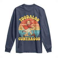 Toodaloo Cuntaroos Long Sleeve Shirt Funny Roller Sassy Girl Sarcastic Humor