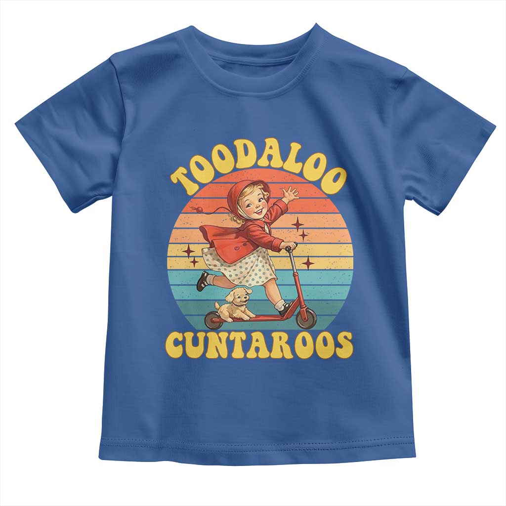 Toodaloo Cuntaroos Toddler T Shirt Funny Roller Sassy Girl Sarcastic Humor