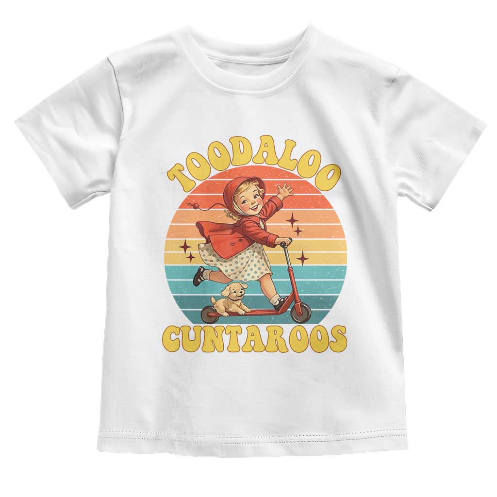 Toodaloo Cuntaroos Toddler T Shirt Funny Roller Sassy Girl Sarcastic Humor