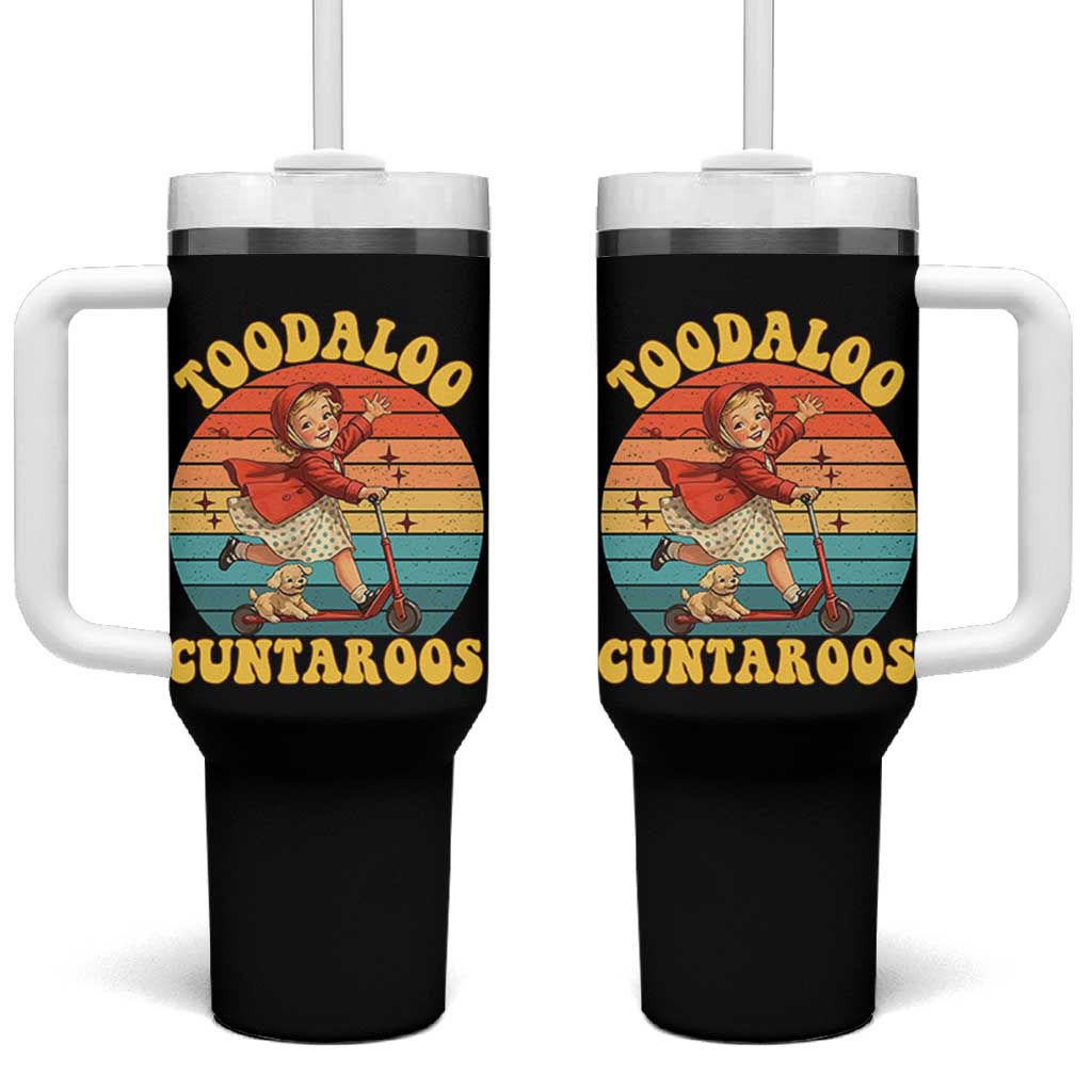 Toodaloo Cuntaroos Tumbler With Handle Funny Roller Sassy Girl Sarcastic Humor