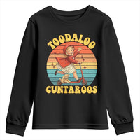 Toodaloo Cuntaroos Youth Sweatshirt Funny Roller Sassy Girl Sarcastic Humor
