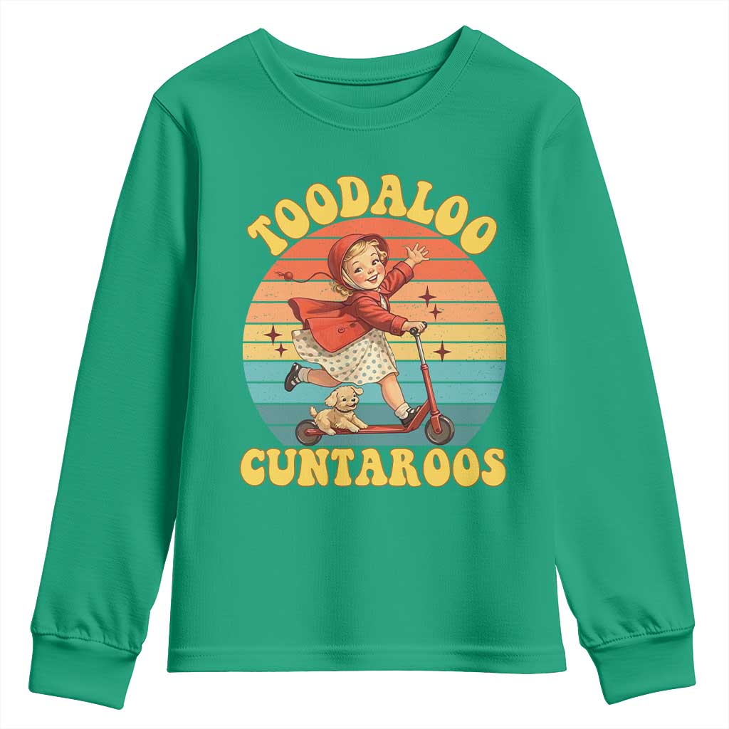 Toodaloo Cuntaroos Youth Sweatshirt Funny Roller Sassy Girl Sarcastic Humor