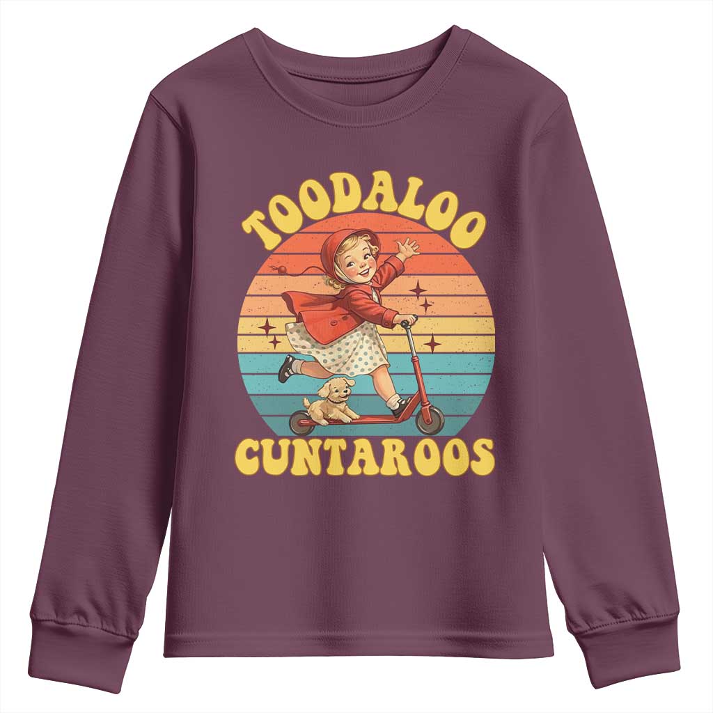 Toodaloo Cuntaroos Youth Sweatshirt Funny Roller Sassy Girl Sarcastic Humor