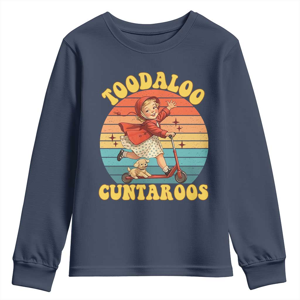Toodaloo Cuntaroos Youth Sweatshirt Funny Roller Sassy Girl Sarcastic Humor
