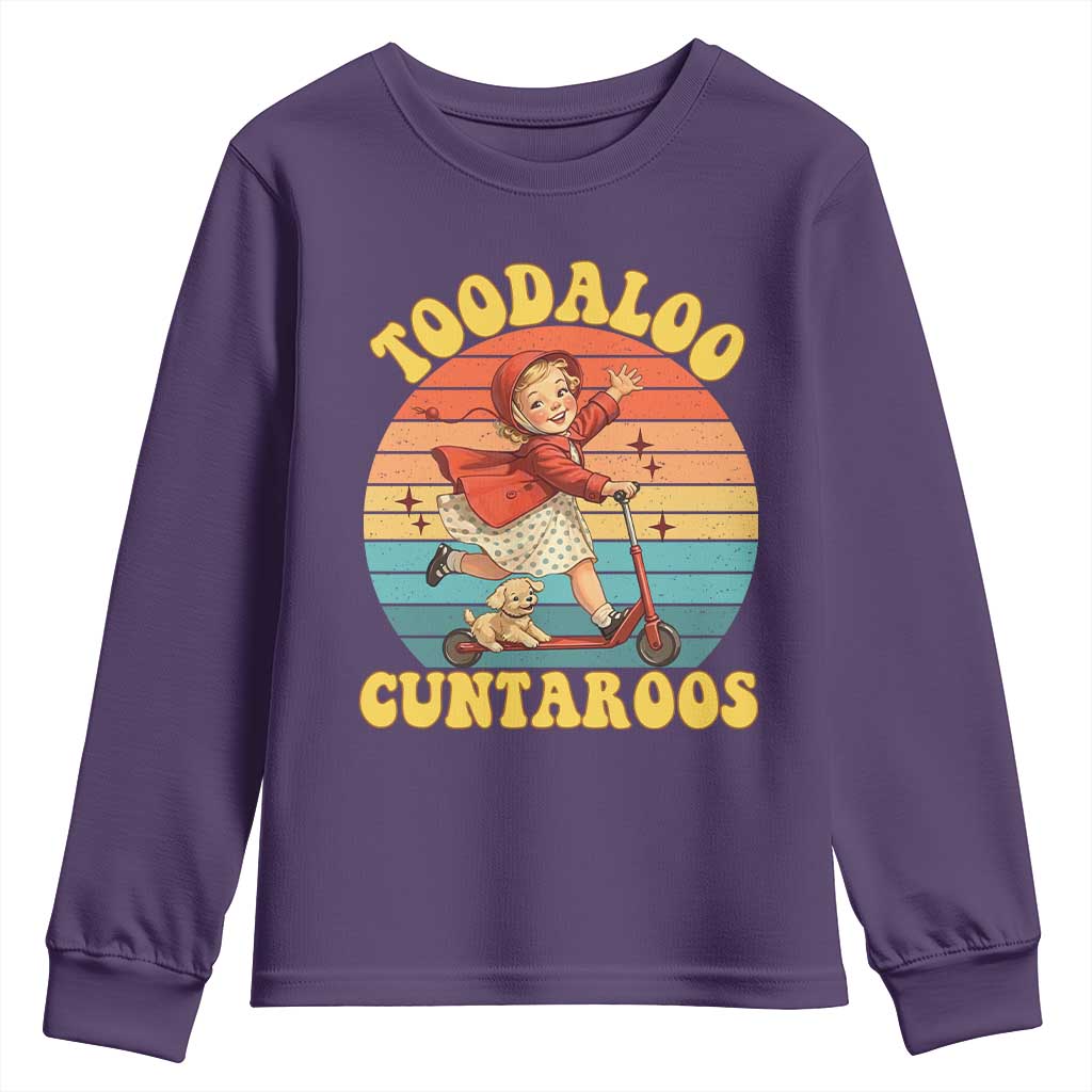 Toodaloo Cuntaroos Youth Sweatshirt Funny Roller Sassy Girl Sarcastic Humor