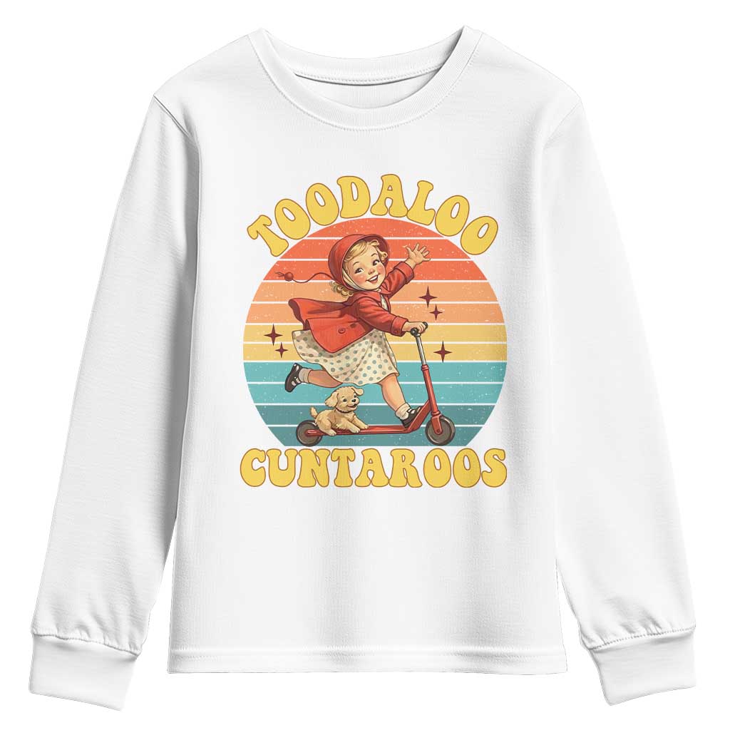 Toodaloo Cuntaroos Youth Sweatshirt Funny Roller Sassy Girl Sarcastic Humor