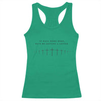 If Paul were Here We'd Be Getting A Letter Racerback Tank Top Funny Christian Humor