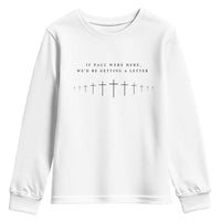 If Paul were Here We'd Be Getting A Letter Youth Sweatshirt Funny Christian Humor