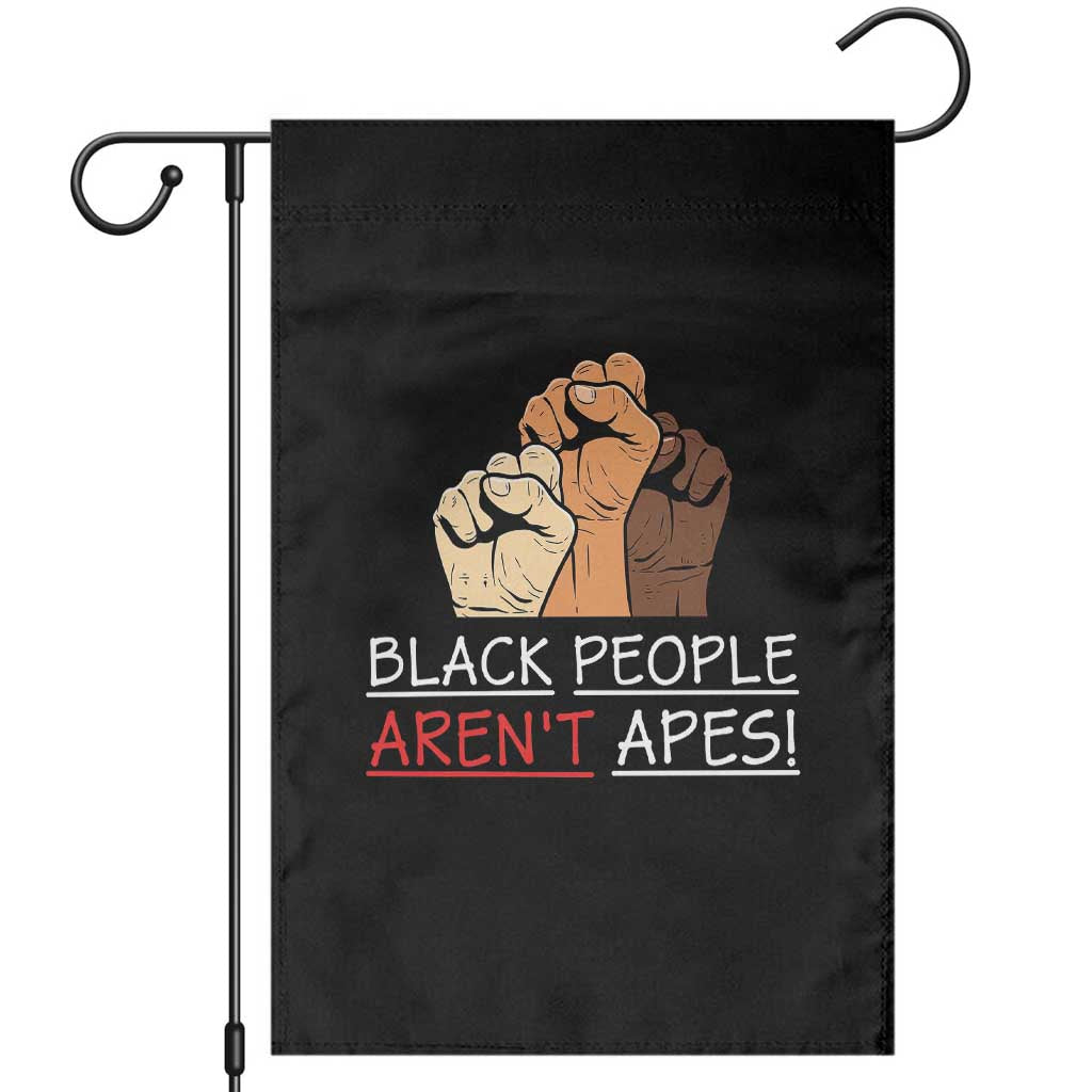 Black People Aren't Apes Garden Flag Anti-Racist Statement