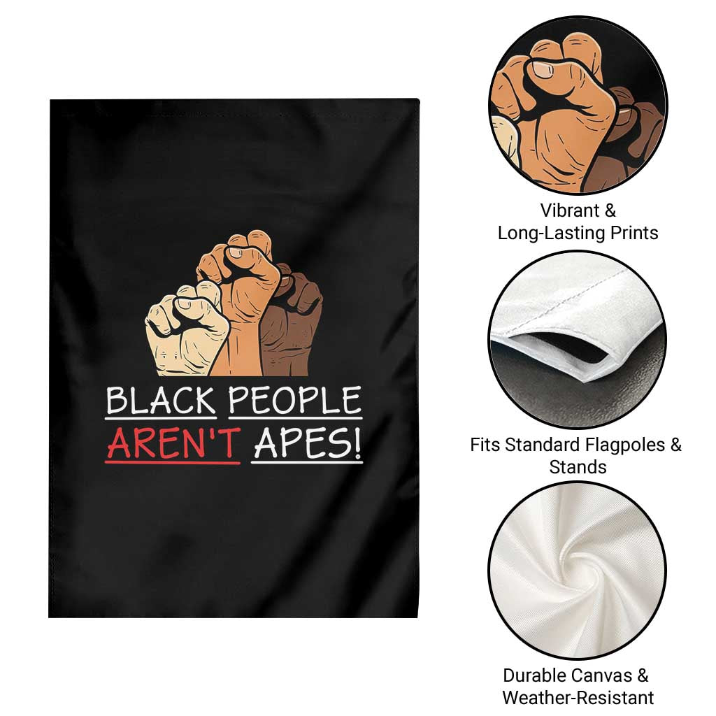 Black People Aren't Apes Garden Flag Anti-Racist Statement
