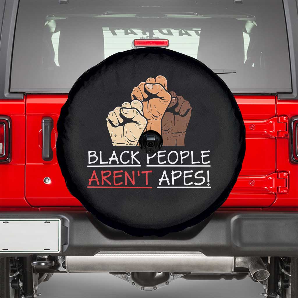 Black People Aren't Apes Spare Tire Cover Anti-Racist Statement