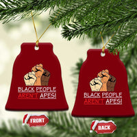 Black People Aren't Apes Ceramic Ornament Anti-Racist Statement