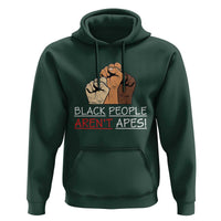 Black People Aren't Apes Hoodie Anti-Racist Statement