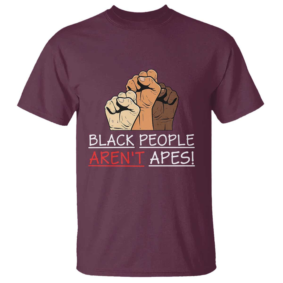 Black People Aren't Apes T Shirt Anti-Racist Statement