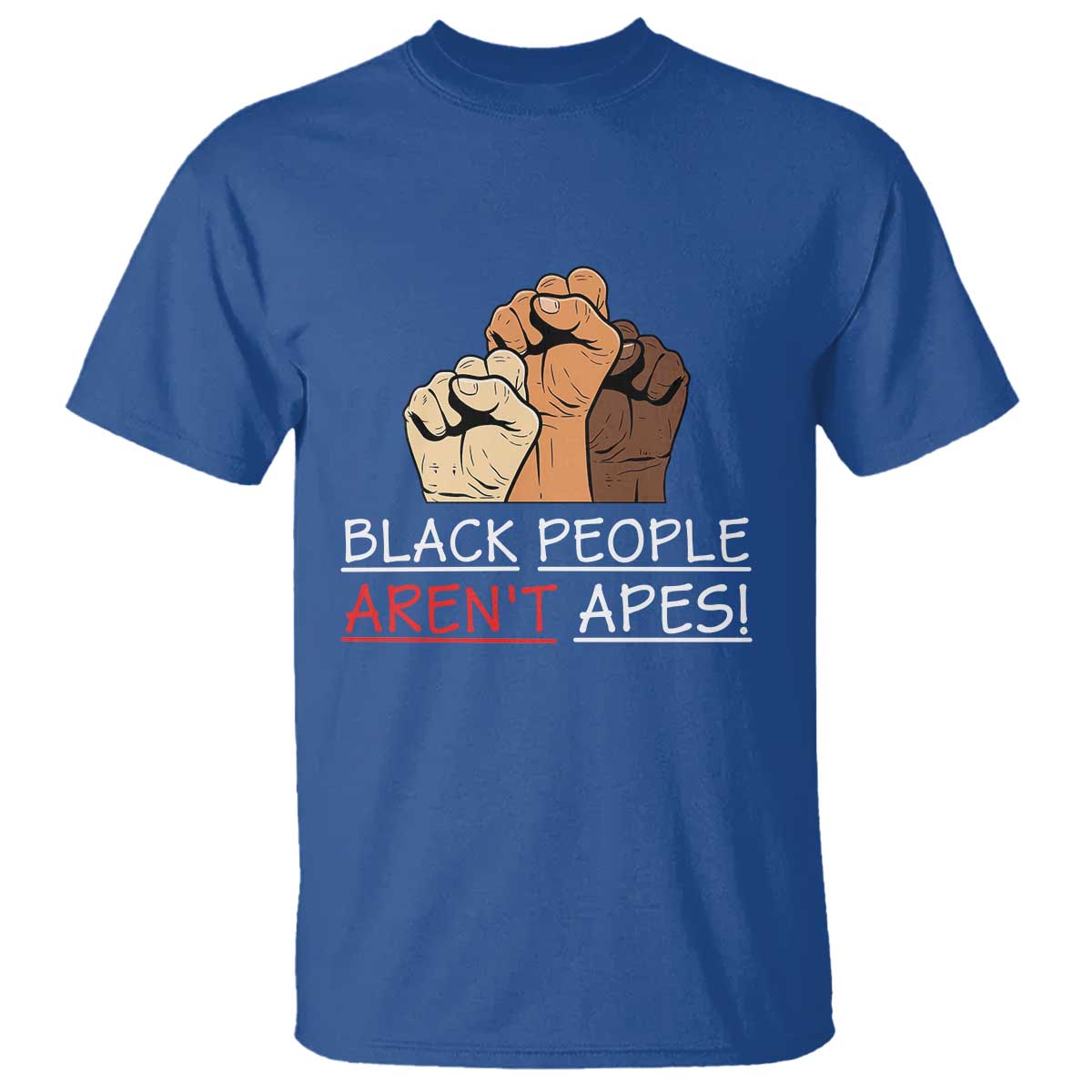Black People Aren't Apes T Shirt Anti-Racist Statement