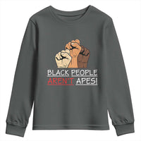 Black People Aren't Apes Youth Sweatshirt Anti-Racist Statement