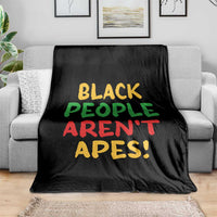 Black People Aren't Apes Throw Blanket Anti Racist Protest