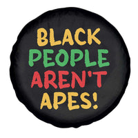 Black People Aren't Apes Spare Tire Cover Anti Racist Protest