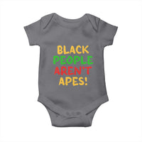 Black People Aren't Apes Baby Onesie Anti Racist Protest