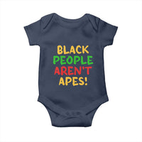 Black People Aren't Apes Baby Onesie Anti Racist Protest